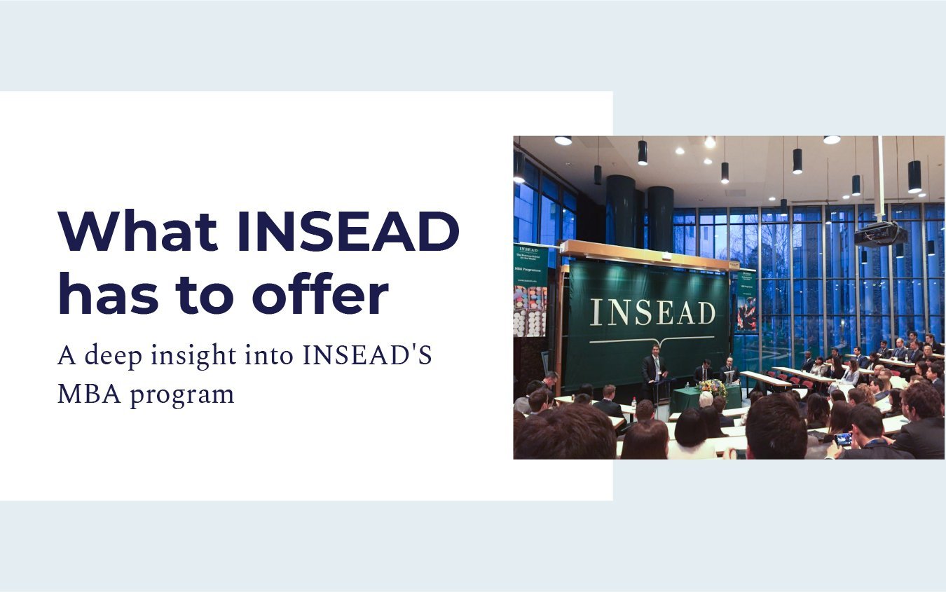 INSEAD Jan 2025 Intake Deadlines & Admission Tips